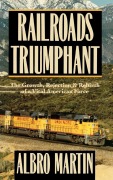 Cover-Bild zum Titel 'Railroads Triumphant' von 'Albro Martin'