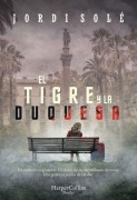 Cover-Bild zum Titel 'El Tigre Y La Duquesa (the Tiger and the Duchess)' von 'Jordi Solé'