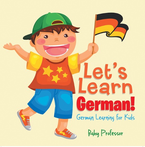 Let's Learn German! | German Learning for Kids - Baby