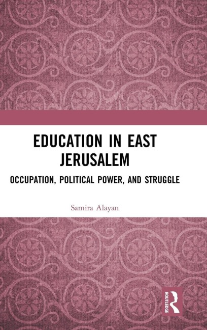 Education in East Jerusalem - Samira Alayan