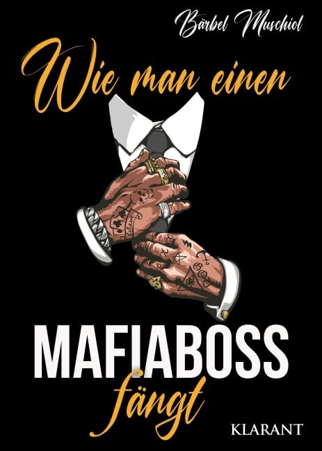 Wie man einen Mafiaboss fängt. Mafiaroman - Bärbel Muschiol