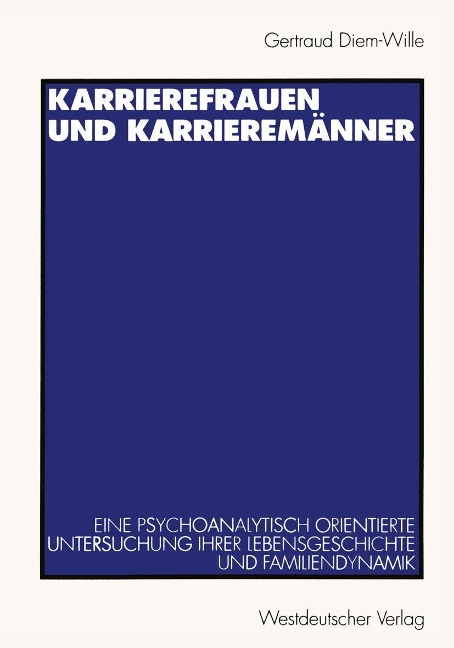 Karrierefrauen und Karrieremänner - Gertraud Diem-Wille