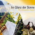 Cover-Bild zum Titel 'Im Glanz der Sonne' von 'Musikkapelle Kappl/Dorfmusikanten'
