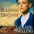 Cover-Bild zum Titel 'Blessing in Disguise' von 'Lauraine Snelling'