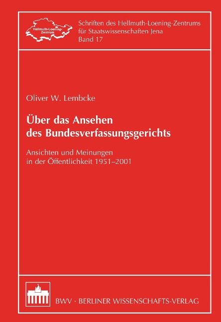 Über das Ansehen des Bundesverfassungsgerichts - Oliver W. Lembcke
