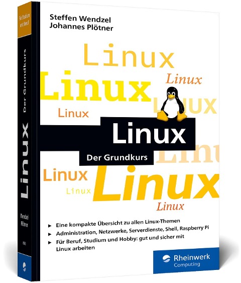 Linux - Steffen Wendzel, Johannes Plötner