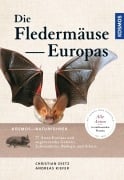 Cover-Bild zum Titel 'Naturführer Fledermäuse Europas' von 'Christian Dietz, Andreas Kiefer'