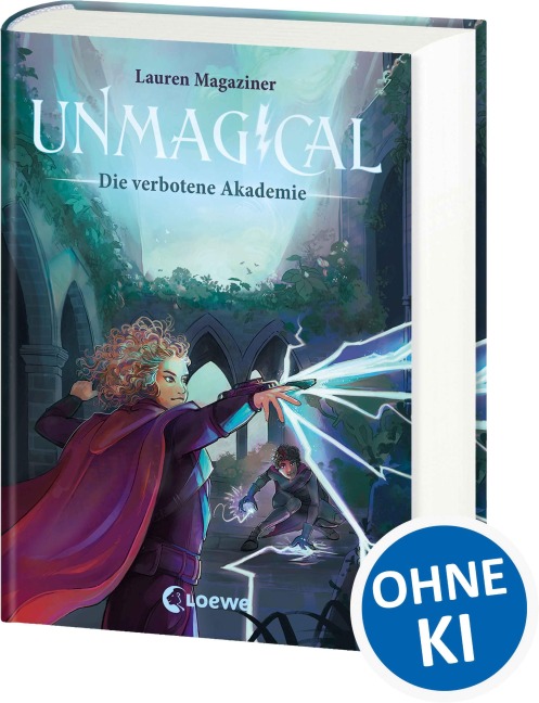 Unmagical (Band 1) - Die verbotene Akademie - Lauren Magaziner