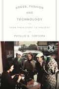 Cover-Bild zum Titel 'Dress, Fashion and Technology' von 'Phyllis G. Tortora'