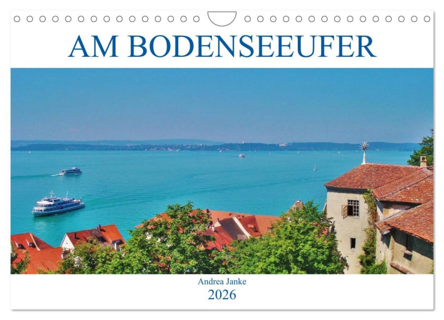 Am Bodenseeufer (Wandkalender 2026 DIN A4 quer), CALVENDO Monatskalender - Andrea Janke
