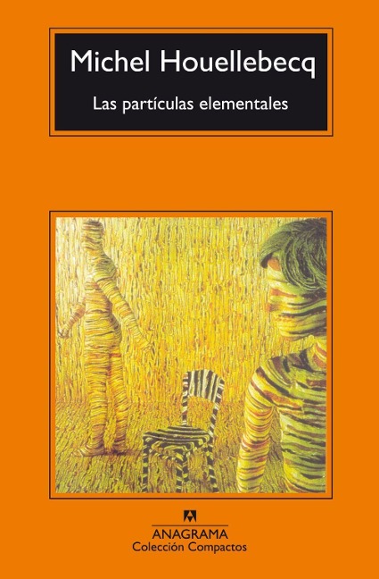 Las partículas elementales - Michel Houellebecq