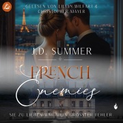 Cover-Bild zum Titel 'French Enemies: Sie zu lieben war mein größter Fehler (French Hearts 6)' von 'J. D. Summer'