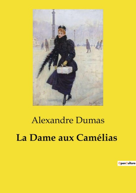 La Dame aux Camélias - Alexandre Dumas
