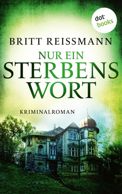 Nur ein Sterbenswort - Britt Reißmann