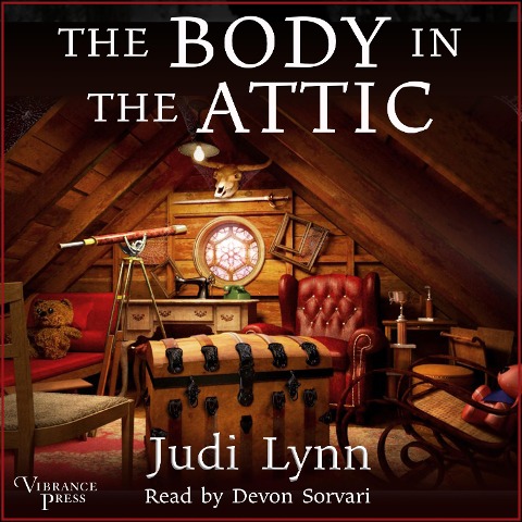 The Body in the Attic - Judi Lynn