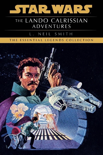 The Lando Calrissian Adventures: Star Wars Legends - L. Neil Smith