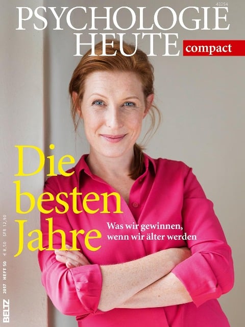 Psychologie Heute Compact 50: Die besten Jahre - 