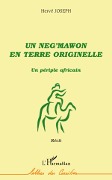 Cover-Bild zum Titel 'Un neg'mawon en terre originelle' von 'Hervé Joseph'