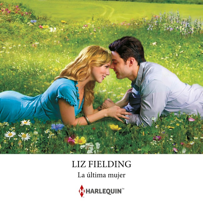 La última mujer - Liz Fielding