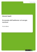 Cover-Bild zum Titel 'Economia dell'ambiente ed energia nucleare' von 'Giovanni Capulli'