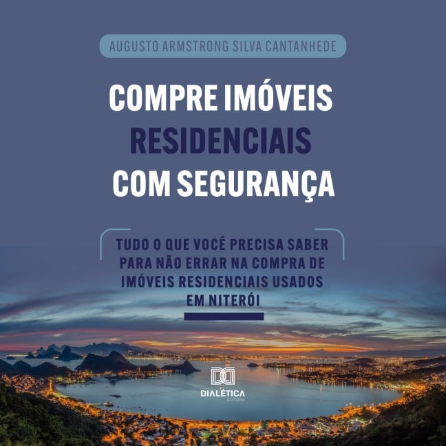 Compre Imóveis Residenciais com Segurança - Augusto Armstrong Silva Cantanhede