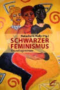 Cover-Bild zum Titel 'Schwarzer Feminismus' von 'Sojourner Truth, Angela Davis, The Combahee River Collective, Barbara Smith, Audre Lorde'