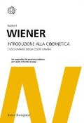 Cover-Bild zum Titel 'Introduzione alla cibernetica. L'uso umano degli esseri umani' von 'Norbert Wiener, Norbert Wiener, Norbert Wiener, Norbert Wiener'