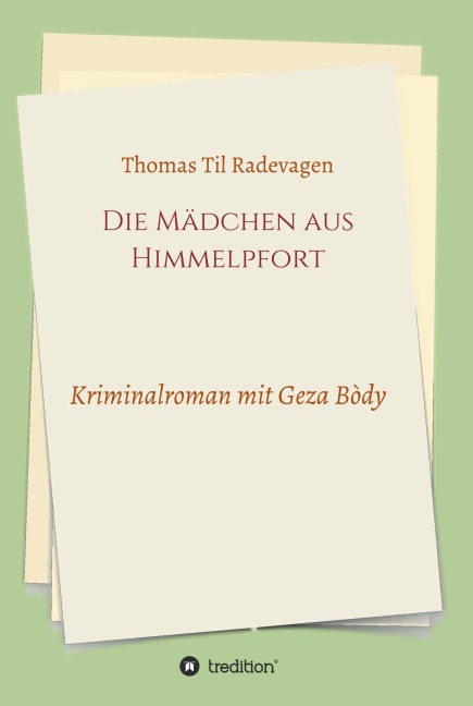 Die Mädchen aus Himmelpfort - Thomas Til Radevagen