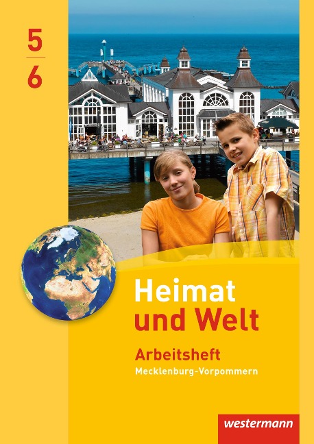 Heimat und Welt 5 / 6. Arbeitsheft. Regelschulen. Mecklenburg-Vorpommern - 
