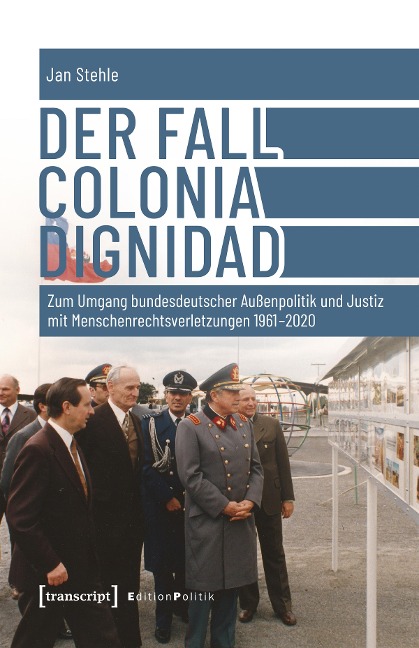 Der Fall Colonia Dignidad - Jan Stehle