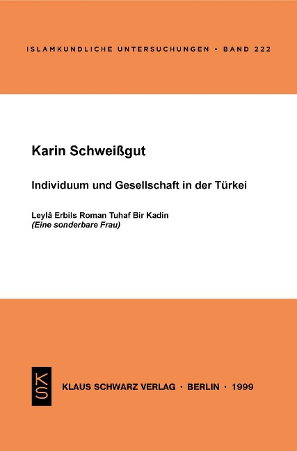 Individuum und Gesellschaft in der Türkei - Karin Schweißgut
