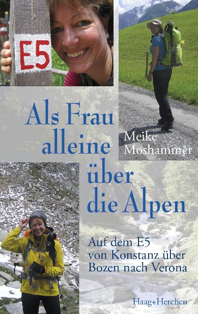 Als Frau alleine über die Alpen - Meike Moshammer