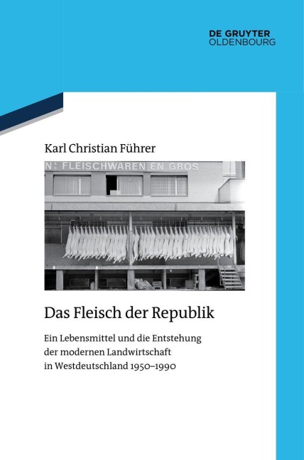 Fleisch der Republik - Karl Christian Führer