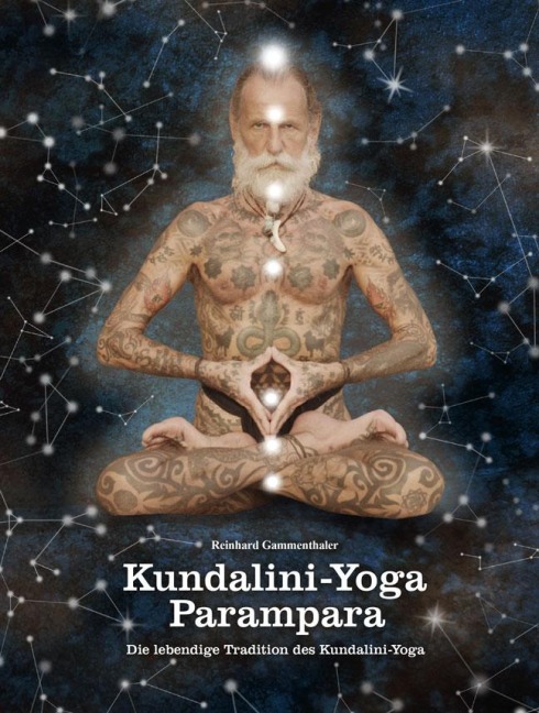 Kundalini-Yoga Parampara - Reinhard Gammenthaler