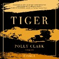 Cover-Bild zum Titel 'Tiger' von 'Polly Clark'