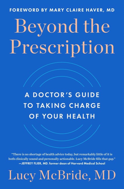 Beyond the Prescription - Lucy McBride