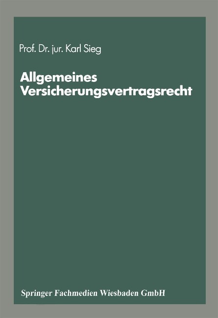 Schriftenreihe "Die Versicherung" - Karl Sieg