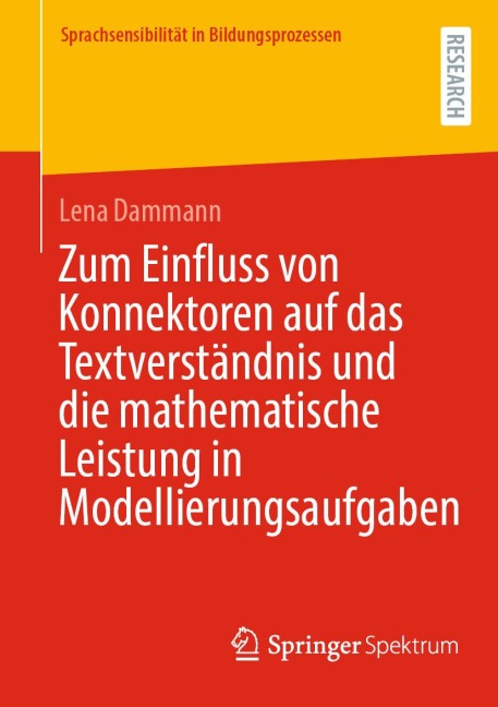Zum Einfluss von Konnektoren auf das Textverständnis und die mathematische Leistung in Modellierungsaufgaben - Lena Dammann