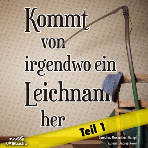 Kommt von irgendwo ein Leichnam her - Andrea Neven