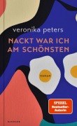Cover-Bild zum Titel 'Nackt war ich am schönsten' von 'Veronika Peters'