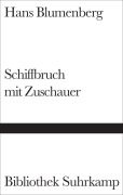Cover-Bild zum Titel 'Schiffbruch mit Zuschauer' von 'Hans Blumenberg'