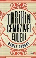 Tarihin Cemaziyel Evveli - Ahmet Sarbay