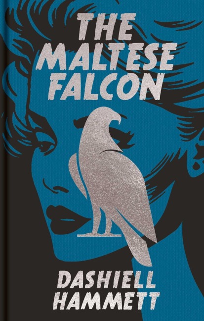 The Maltese Falcon - Dashiell Hammett