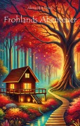 Cover-Bild zum Titel 'Frohlands Abenteuer' von 'Alexandra Brock'