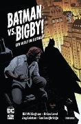 Batman vs. Bigby! - Ein Wolf in Gotham - Bill Willingham, Brian Level