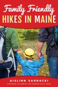 Cover-Bild zum Titel 'Family Friendly Hikes in Maine' von 'Aislinn Sarnacki'