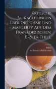 Cover-Bild zum Titel 'Kritische Betrachtungen Über Die Poesie Und Mahlerey aus dem Franzoezischen. Erster Theil.' von 'Dubos, Inc Research Publications'