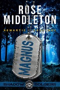 Cover-Bild zum Titel 'Magnus (Shadow Soldiers, #5)' von 'Rose Middleton'