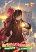 Cover-Bild zum Titel 'The Brilliant Healer's New Life in the Shadows: Volume 7' von 'Sakaku Hishikawa'