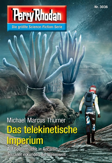 Perry Rhodan 3036: Das telekinetische Imperium - Michael Marcus Thurner